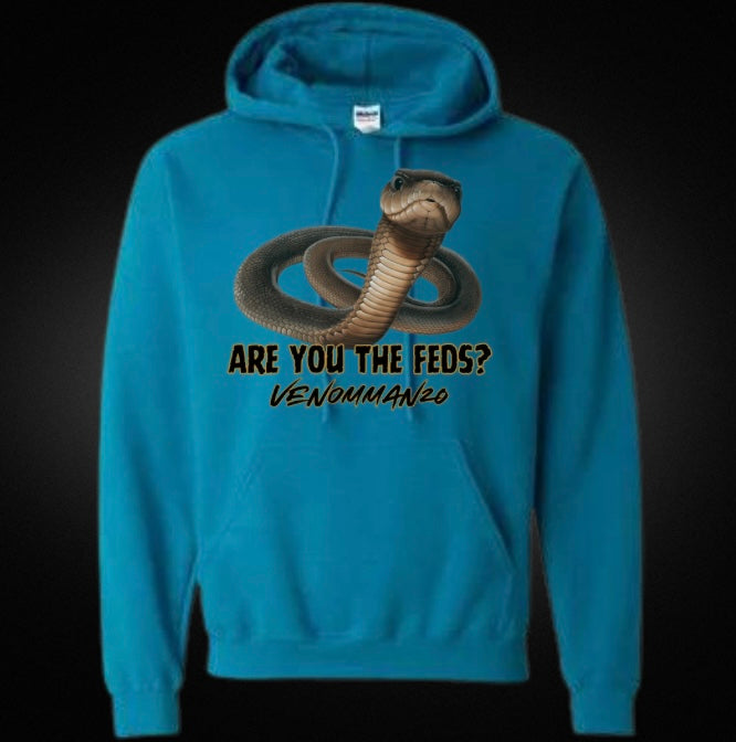 "Are You The Feds?" Unisex Hoodie