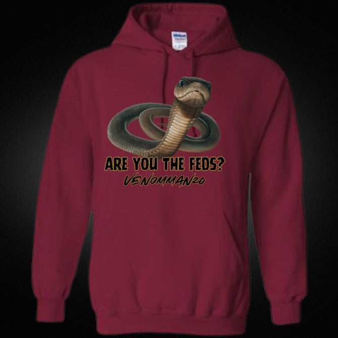 "Are You The Feds?" Unisex Hoodie