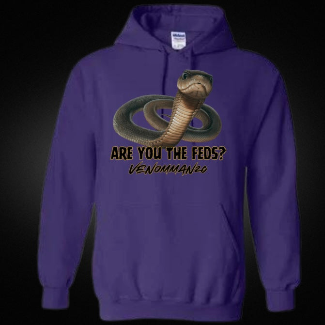 "Are You The Feds?" Unisex Hoodie