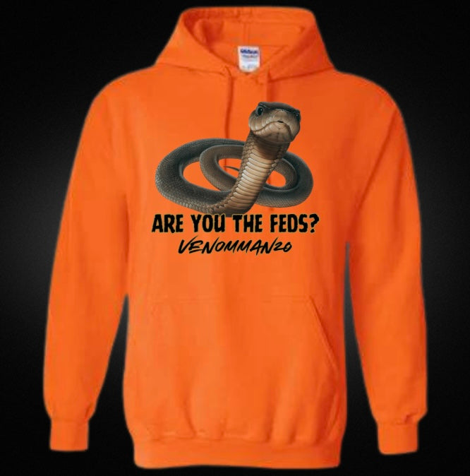 "Are You The Feds?" Unisex Hoodie