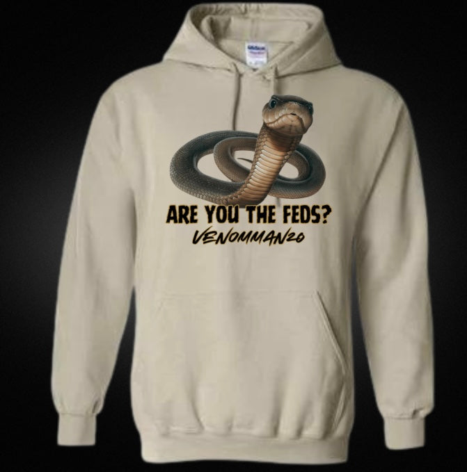 "Are You The Feds?" Unisex Hoodie