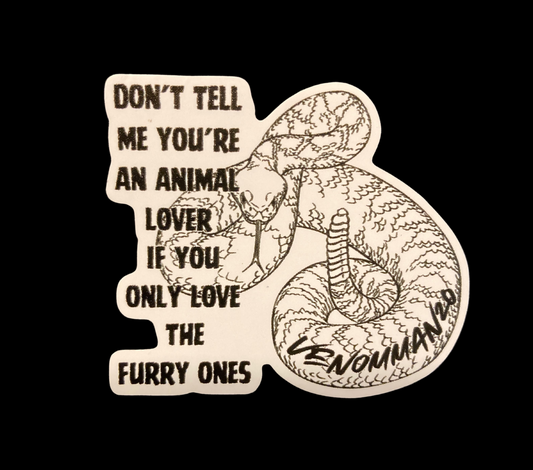 Don't Tell Me You're An Animal Lover 2" Waterproof Sticker