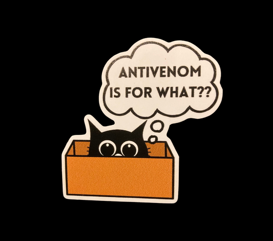 Antivenom Is For What? 2" Waterproof Sticker