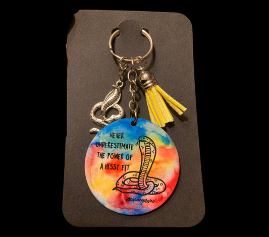 Never Underestimate The Power Of a Hissy Fit" Keychain